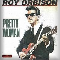 Oh, Pretty Woman